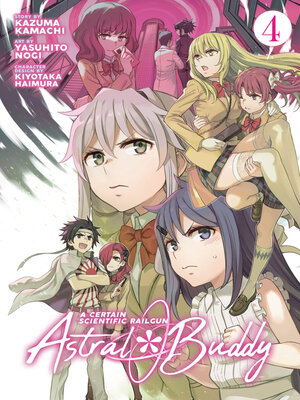 A Certain Scientific Railgun: Astral Buddy, Volume 4 - ebook